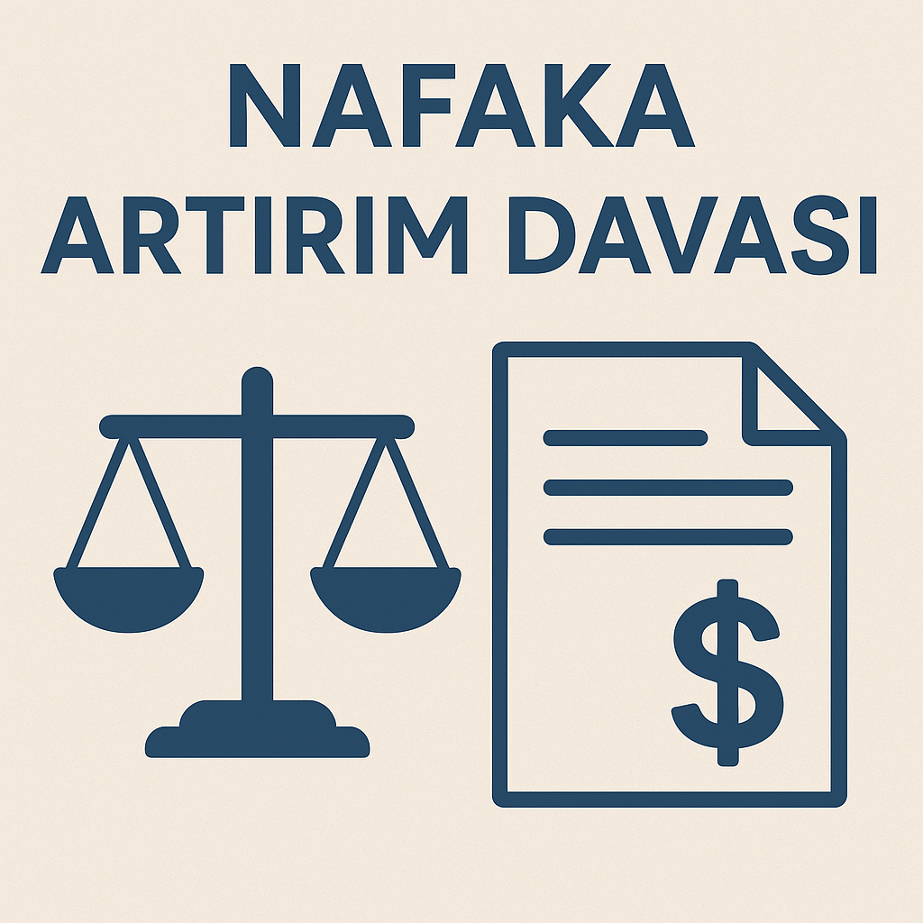 Nafaka Artırım Davası - İzmir Nafaka Avukatı Mert Ali Rıza Sezgin